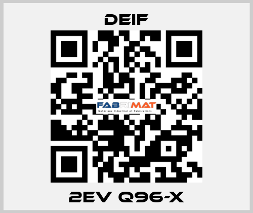 2EV Q96-X Deif