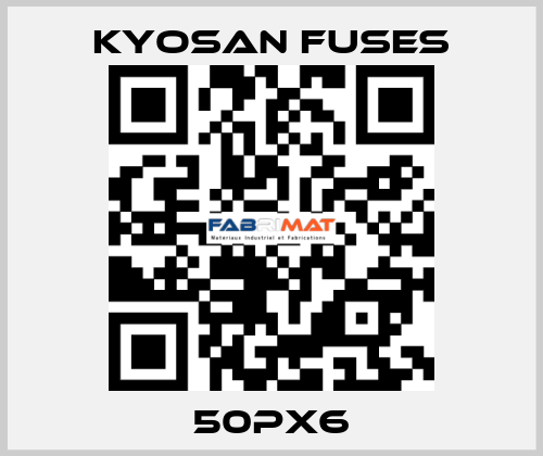 50PX6 Kyosan Fuses