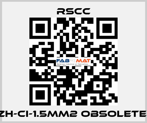 ZH-CI-1.5mm2 obsolete  RSCC