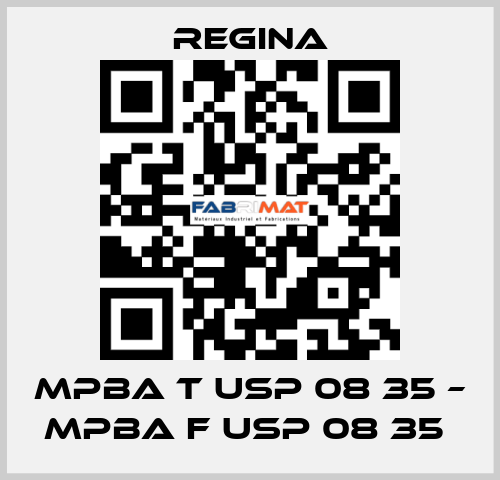 MPBA T USP 08 35 – MPBA F USP 08 35  Regina