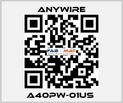 A40PW-01US  Anywire