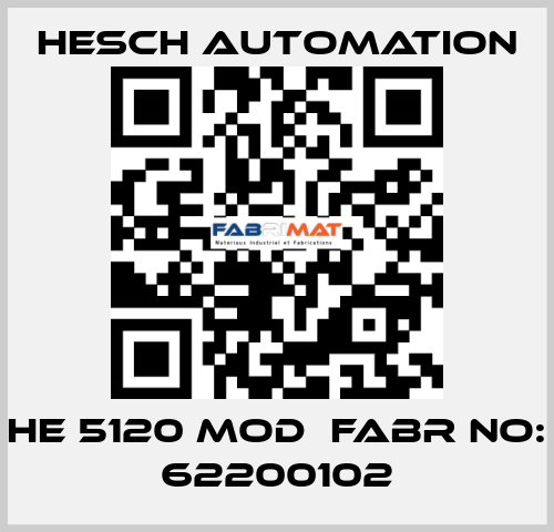 HE 5120 MOD  Fabr No: 62200102 Hesch Automation