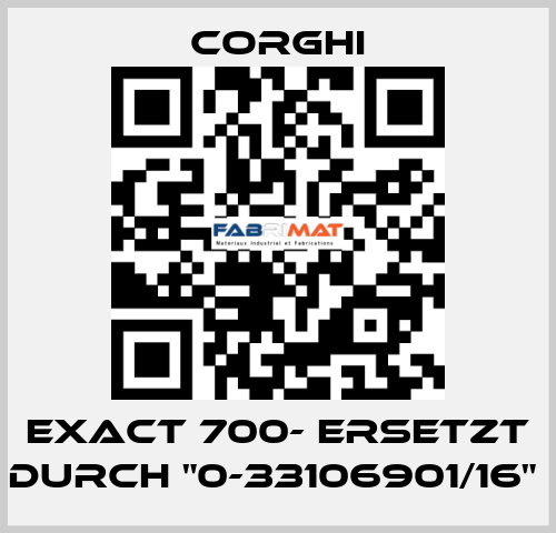 EXACT 700- Ersetzt durch "0-33106901/16"  Corghi