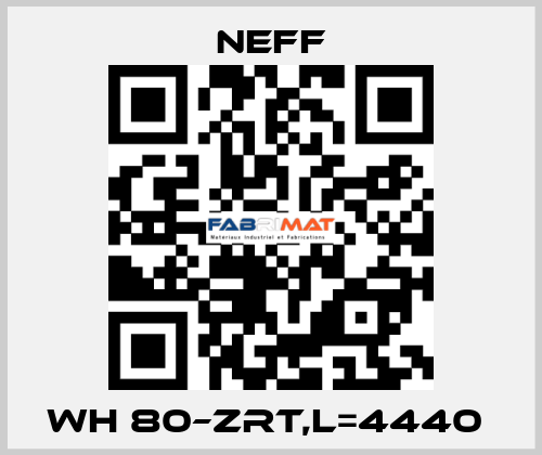 WH 80–ZRT,L=4440  Neff