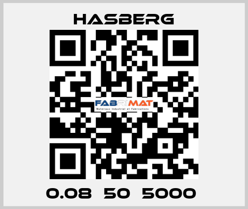 0.08х50х5000  Hasberg