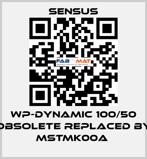 WP-Dynamic 100/50 obsolete replaced by MSTMK00A  Sensus