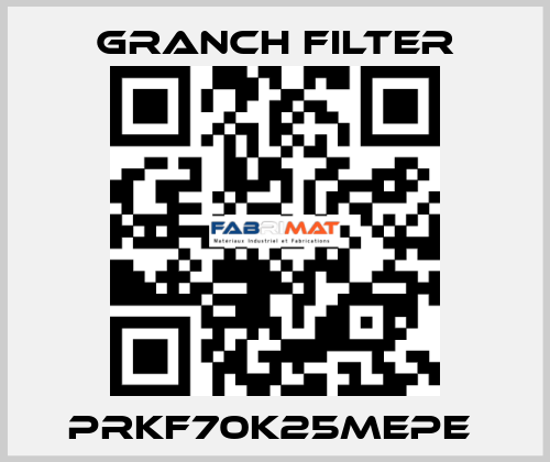 PRKF70K25MEPE  GRANCH FILTER