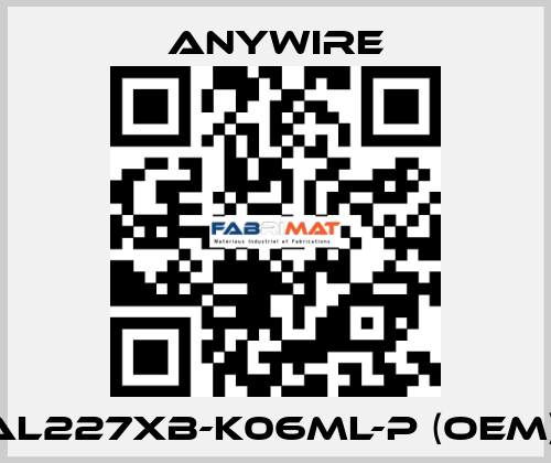 AL227XB-K06ML-P (OEM)  Anywire