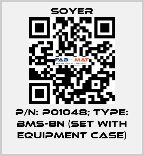 p/n: P01048; Type: BMS-8N (Set with equipment case) Soyer