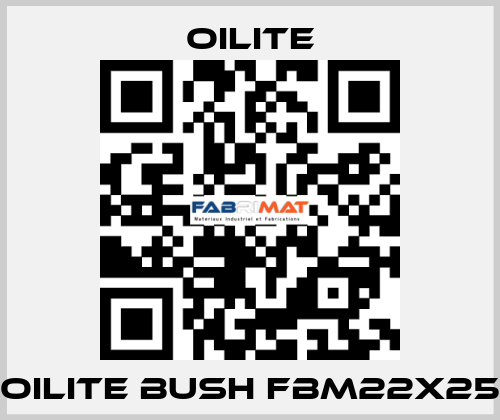 OILITE BUSH FBM22X25 Oilite