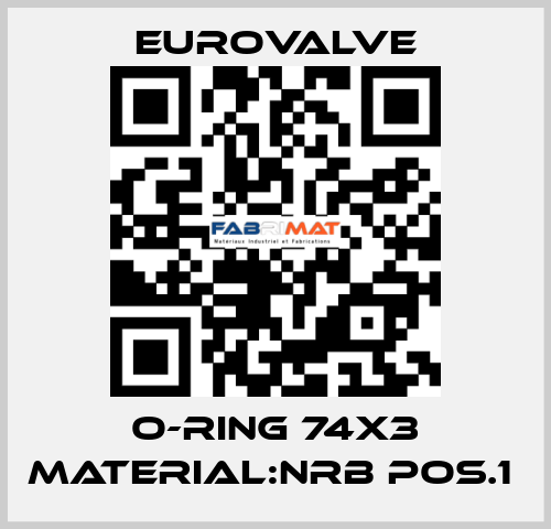 O-RING 74X3 MATERIAL:NRB POS.1  Eurovalve