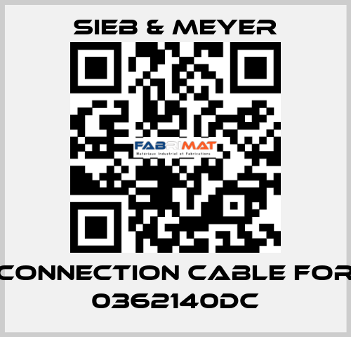 connection cable for 0362140DC SIEB & MEYER