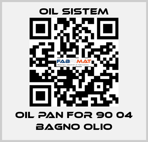 Oil pan for 90 04 BAGNO OLIO Oil Sistem