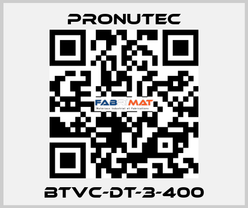 BTVC-DT-3-400 PRONUTEC