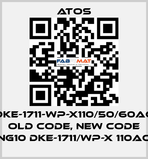 DKE-1711-WP-X110/50/60AC old code, new code NG10 DKE-1711/WP-X 110AC Atos