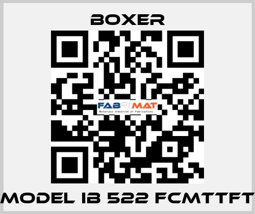 MODEL IB 522 FCMTTFT Boxer