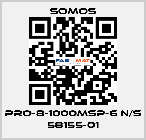 PRO-8-1000MSP-6 N/S 58155-01 Somos