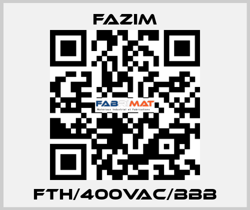 FTH/400VAC/BBB Fazim