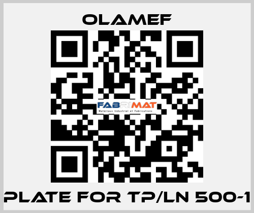 Plate for TP/LN 500-1 olamef