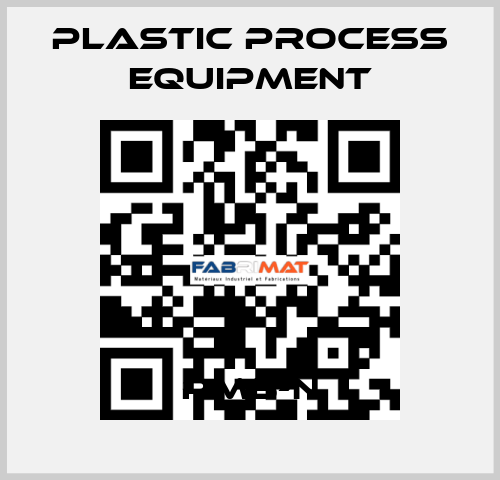 PMB-N PLASTIC PROCESS EQUIPMENT