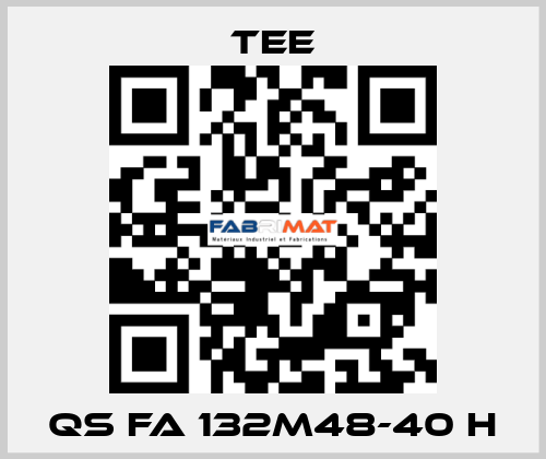 QS FA 132M48-40 H TEE