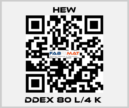 DDEx 80 L/4 K  HEW