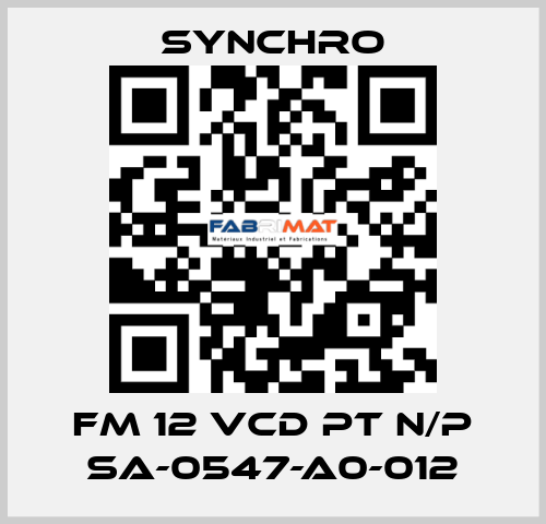 FM 12 VCD PT N/P SA-0547-A0-012 SYNCHRO