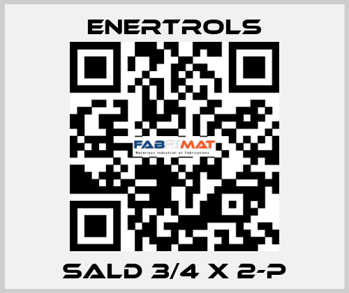 SALD 3/4 X 2-P Enertrols