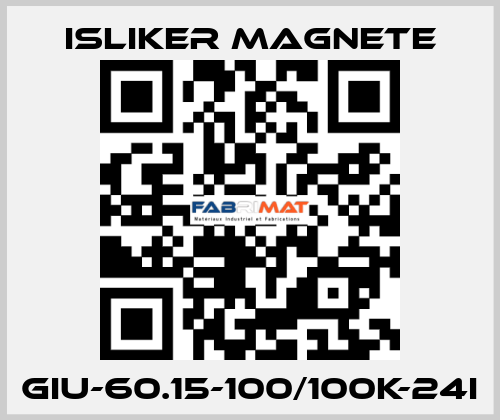 GIu-60.15-100/100K-24I ISLIKER MAGNETE