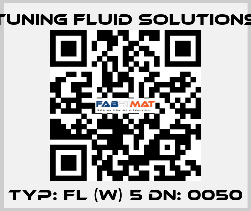 Typ: FL (W) 5 DN: 0050 Tuning Fluid Solutions