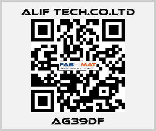 AG39DF ALIF TECH.CO.LTD