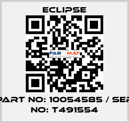 part no: 10054585 / ser no: T491554 Eclipse