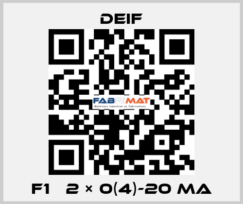 F1   2 × 0(4)-20 mA Deif