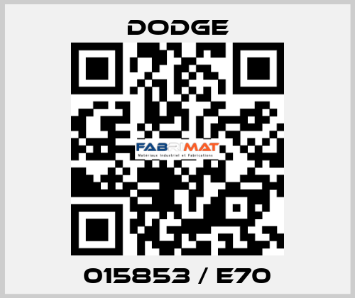 015853 / E70 Dodge