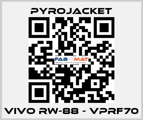 VIVO RW-88 - VPRF70 Pyrojacket