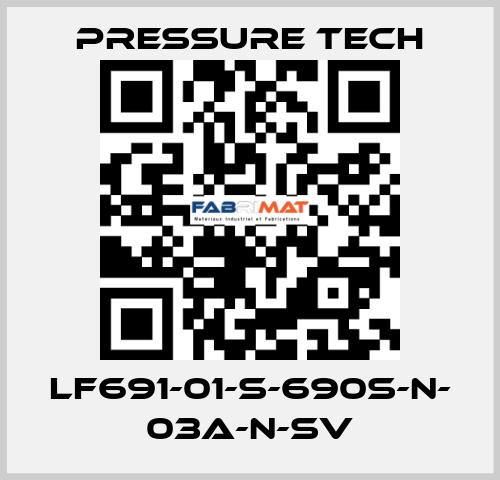 LF691-01-S-690S-N- 03A-N-SV Pressure Tech