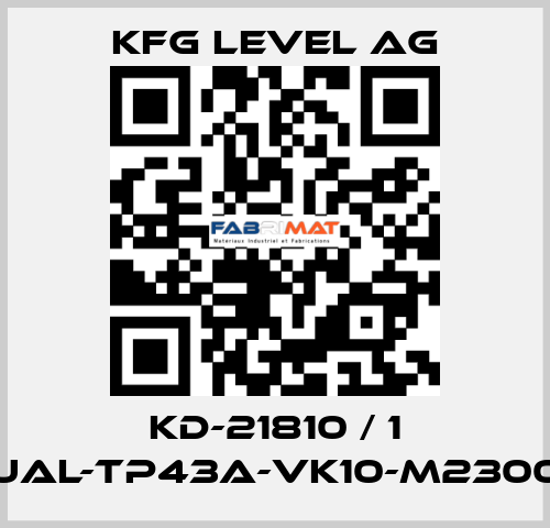 KD-21810 / 1 UAL-TP43A-VK10-M2300 KFG Level AG