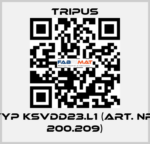 Typ KSVDD23.L1 (Art. Nr. 200.209) Tripus