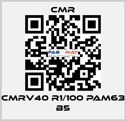 CMRV40 R1/100 PAM63 B5 CMR