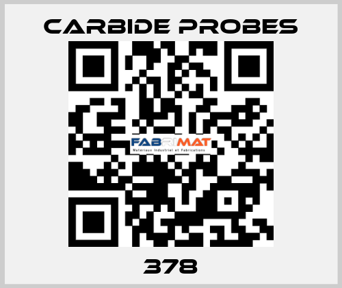 378 Carbide Probes