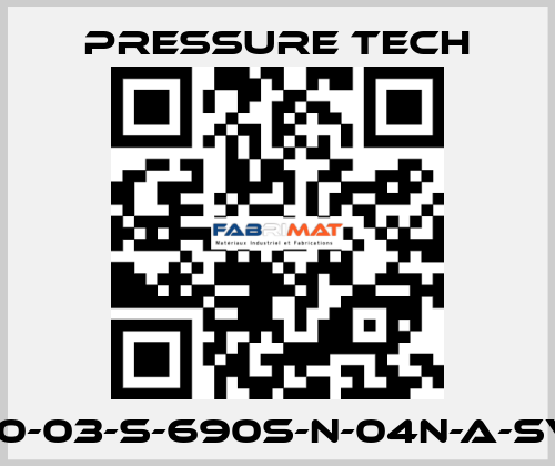 LF690-03-S-690S-N-04N-A-SV-074 Pressure Tech