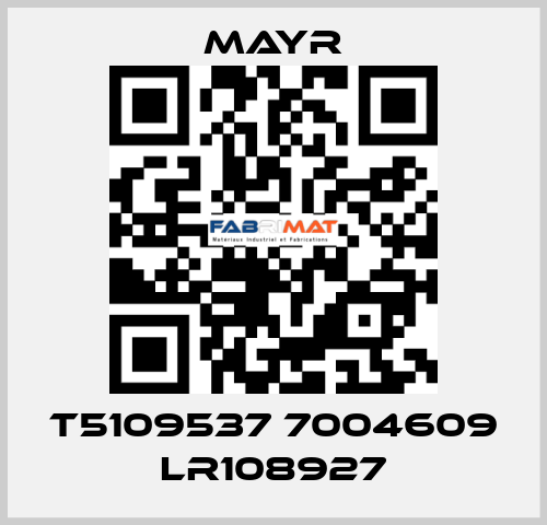 T5109537 7004609 LR108927 Mayr