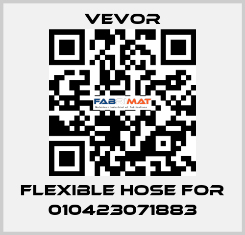 flexible hose for 010423071883 VEVOR