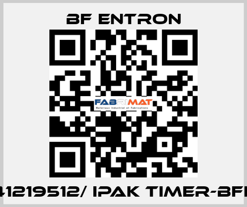 41219512/ IPAK TIMER-BFE BF Entron