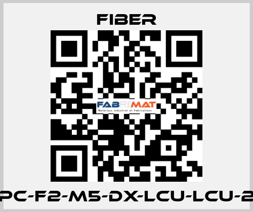 FOPC-F2-M5-DX-LCU-LCU-200 Fiber