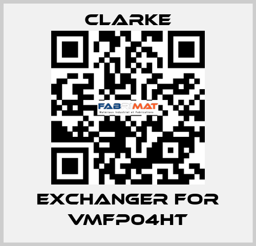 exchanger for VMFP04HT Clarke