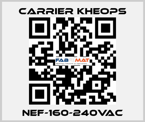 NEF-160-240VAC Carrier Kheops