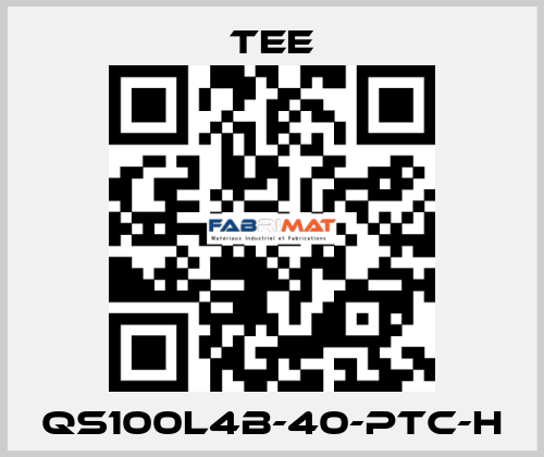 QS100L4B-40-PTC-H TEE