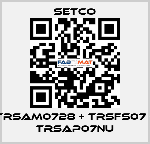 TRSAM0728 + TRSFS07 + TRSAP07NU SETCO