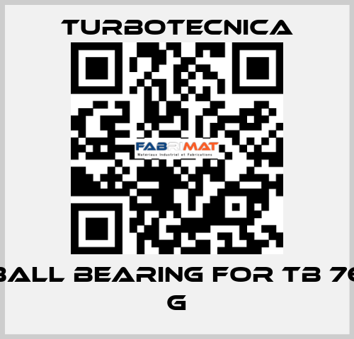 ball bearing for TB 76 G Turbotecnica